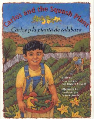Carlos and the Squash Plant / Carlos y la Planta de Calabaza