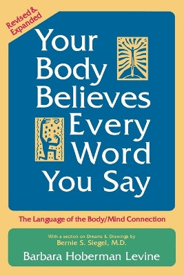 Your Body Believes Every Word You Say