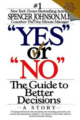 "Yes" or "No": the Guide to Better Decisions