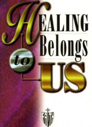 Healing Belongs to Us