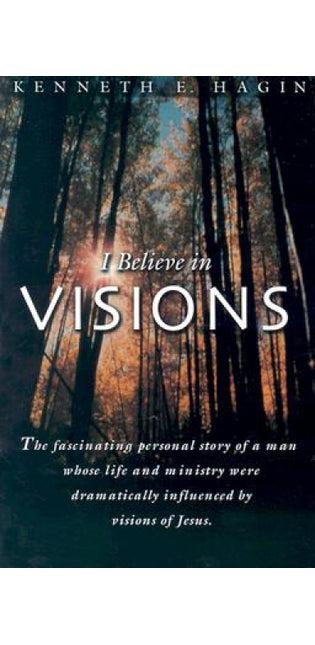 I Believe in Visions