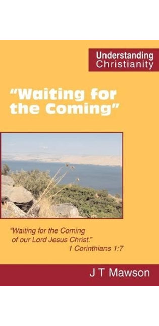 "Waiting for the Coming"