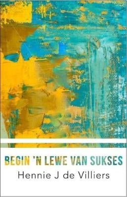 Begin 'n lewe van sukses
