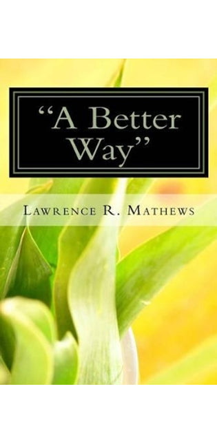 "A Better Way"