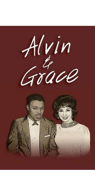 " Alvin & Grace"