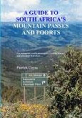 Guide to South Africa's Passes & Poorts