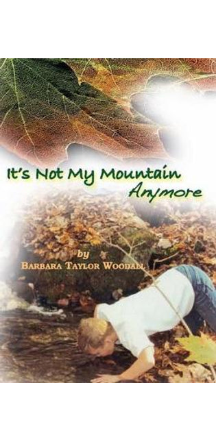 "it's Not My Mountain Anymore"