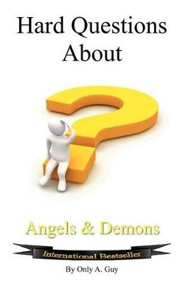 Hard Questions About Angels And Demons