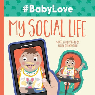 #BabyLove: My Social Life