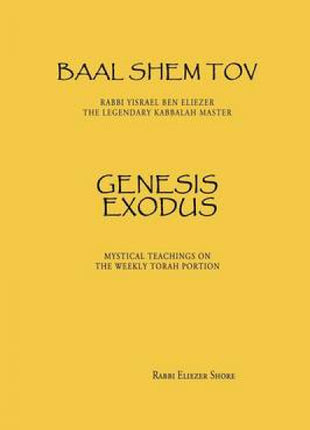 Baal Shem Tov Genesis Exodus