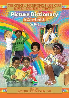 English-isiZulu Picture Dictionary (CAPS): Grade R - 3