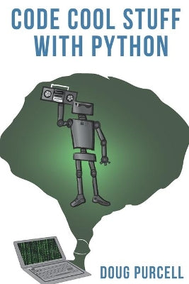Code Cool Stuff With Python - Exclusive Books Online