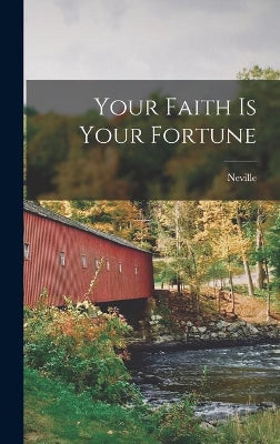 Your Faith is Your Fortune