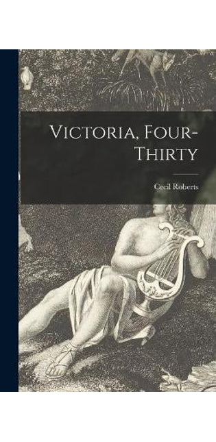 Victoria, Four-thirty