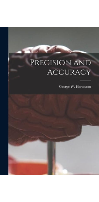 Precision and Accuracy