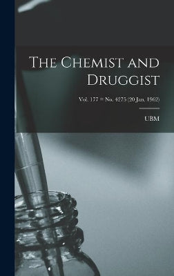 Chemist and Druggist [electronic Resource]; Vol. 177 = no. 4275 (20 Jan. 1962)