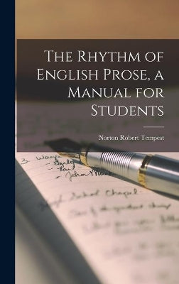 Rhythm of English Prose, a Manual for Students