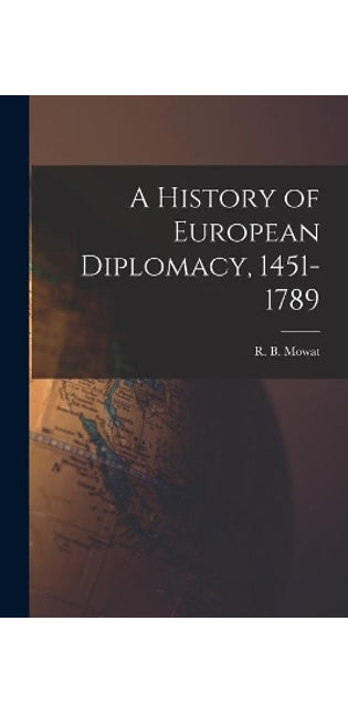 History of European Diplomacy, 1451-1789