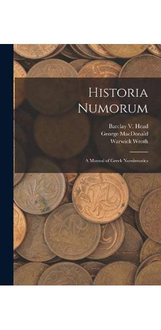 Historia Numorum [microform]