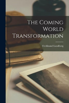 Coming World Transformation
