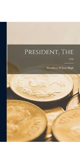 President, The; 1956