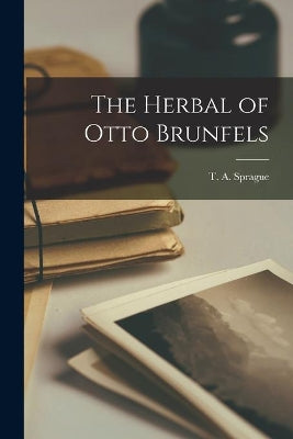 Herbal of Otto Brunfels