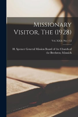Missionary Visitor, The (1928); Vol. XXX