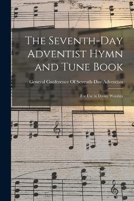 Seventh-Day Adventist Hymn and Tune Book