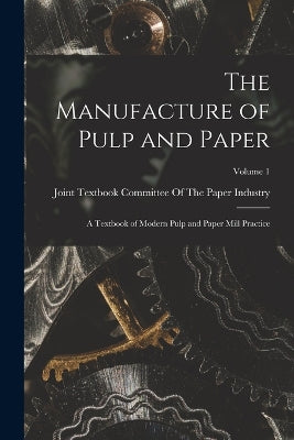 Manufacture of Pulp and Paper