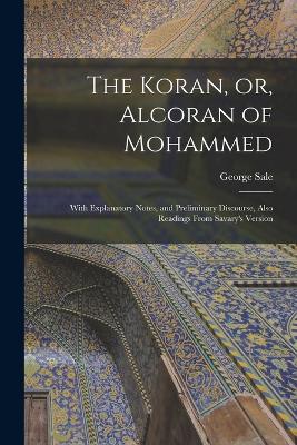 Koran, or, Alcoran of Mohammed