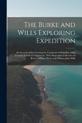 Burke and Wills Exploring Expedition