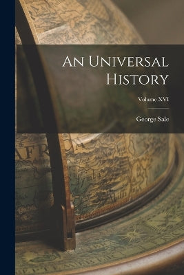 Universal History; Volume XVI