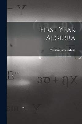First Year Algebra