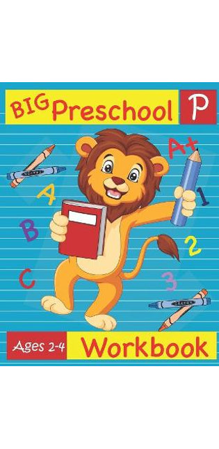 Big Preschool Workbook Ages 2-4