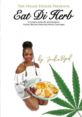Vegan Stoner Presents Eat Di Herb