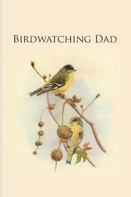 Birdwatching Dad