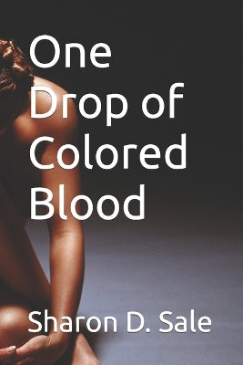 One Drop of Colored Blood