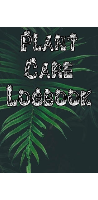Plant Care Logbook