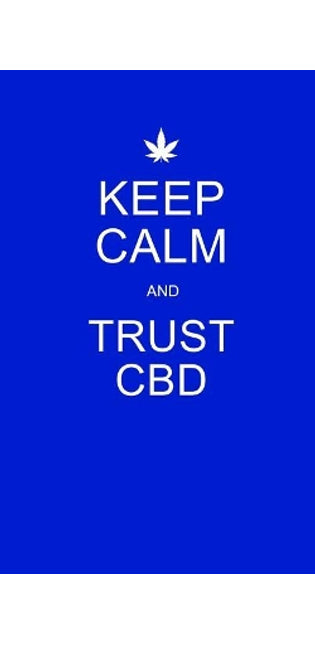 Keep Calm and Trust CBD