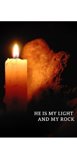 He is My Light and My Rock