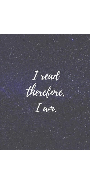 I Read therefore, I am