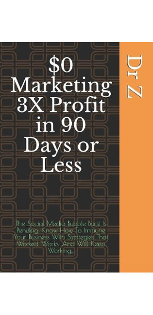 $0 Marketing 3X Profit in 90 Days or Less