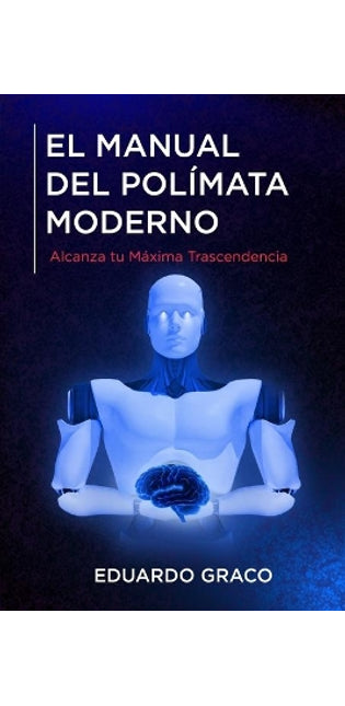 El Manual del Polímata Moderno