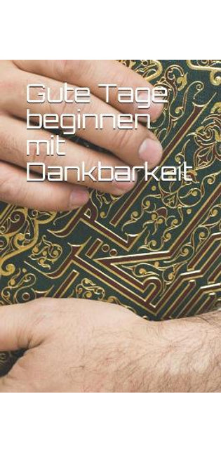 Gute Tage beginnen mit Dankbarkeit
