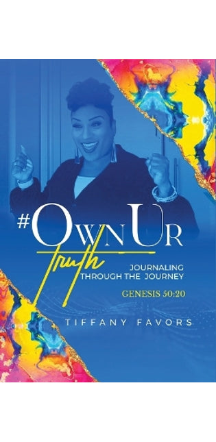 #OwnUrTruth