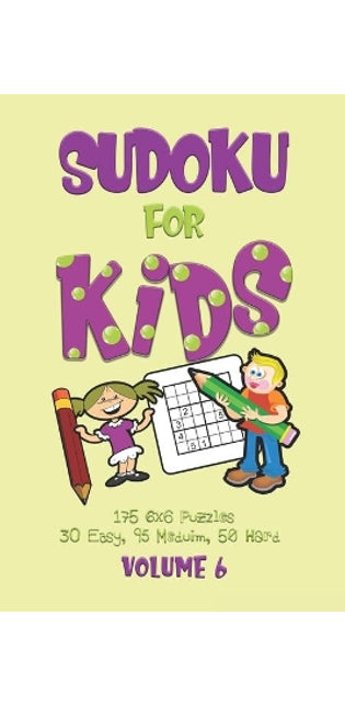 Sudoku for Kids Volume 6