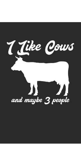 I Like Cows and Maybe 3 People