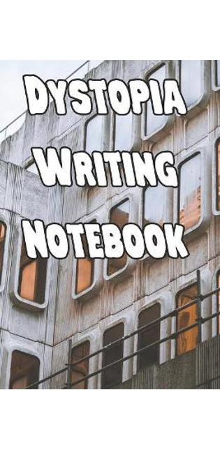 Dystopia Writing Notebook