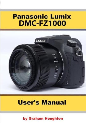 Panasonic DMC-Fz1000 User's Manual