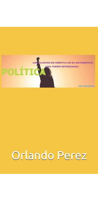 "política" Los Flancos En Disputa En El Movimiento